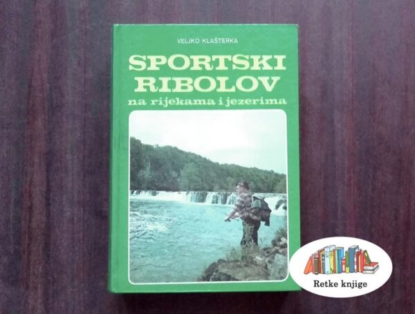 Sportski ribolov na rijekama i jezerima knjiga
